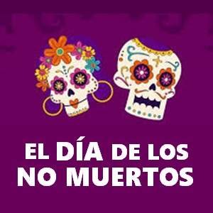 El Día de los No Muertos